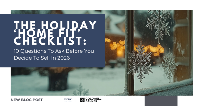 The Holiday ‘Home Fit’ Checklist: 10 Questions To Ask Before You Decide To Sell In 2026